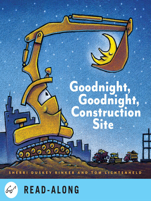 Title details for Goodnight, Goodnight Construction Site by Sherri Duskey Rinker - Available